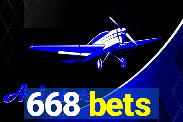 668 bets